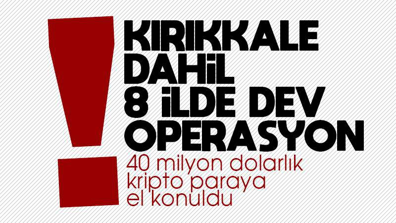 Dev operasyon! 40 milyon dolarlık kripto paraya el konuldu