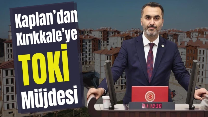Kaplan açıkladı: TOKİ başvuruları başlıyor