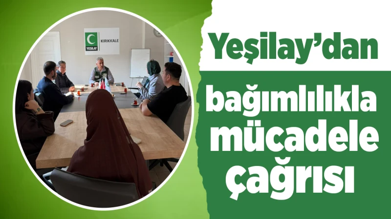 Yeşilay’dan bağımlılıkla mücadele çağrısı