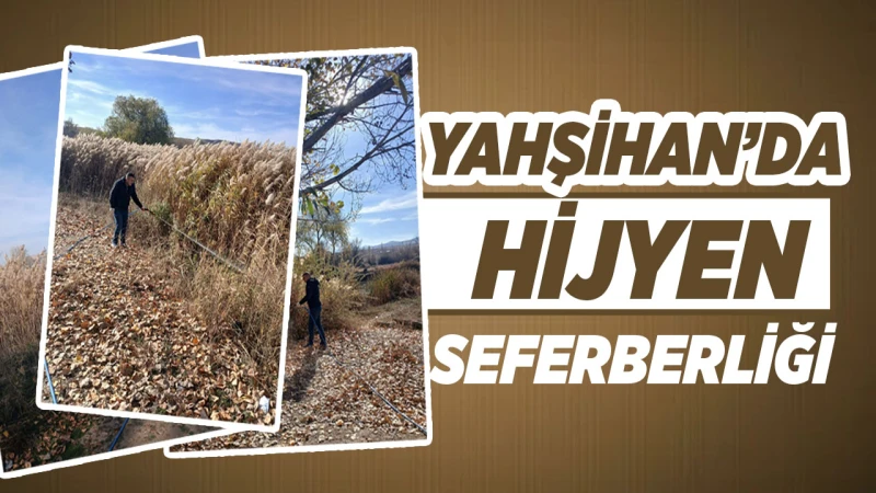 Yahşihan’da hijyen seferberliği
