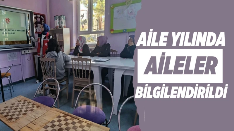 Aile yılında aileler bilgilendirildi