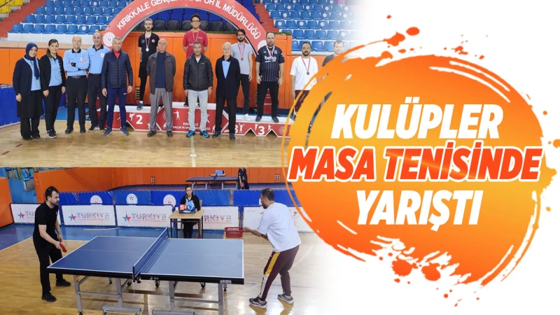 Kulüpler masa tenisinde yarıştı