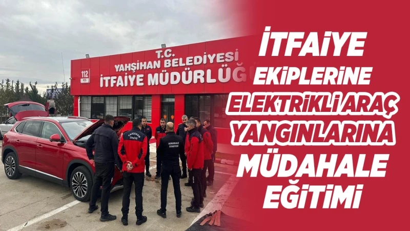 İtfaiye ekiplerine elektrikli araç yangınlarına müdahale eğitimi