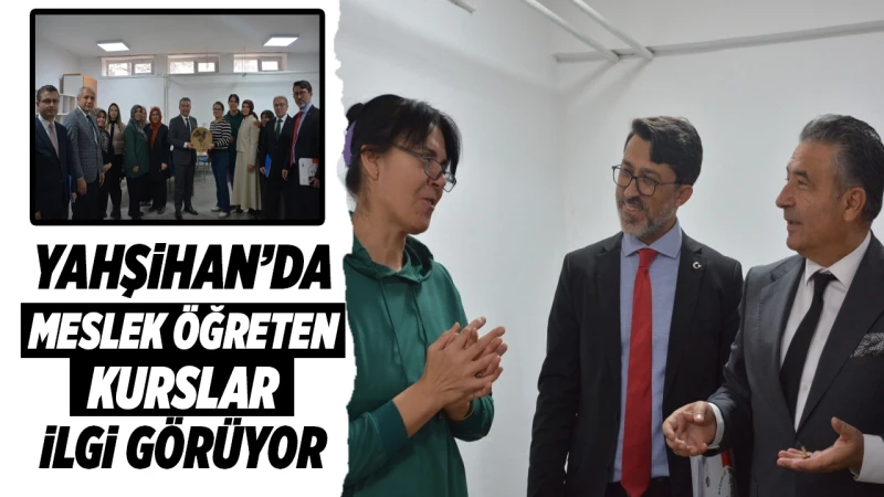 Yahşihan’da meslek öğreten kurslar ilgi görüyor