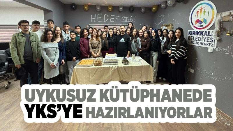 Uykusuz kütüphanede YKS’ye hazırlanıyorlar