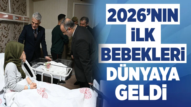 2026’nın ilk bebekleri dünyaya geldi