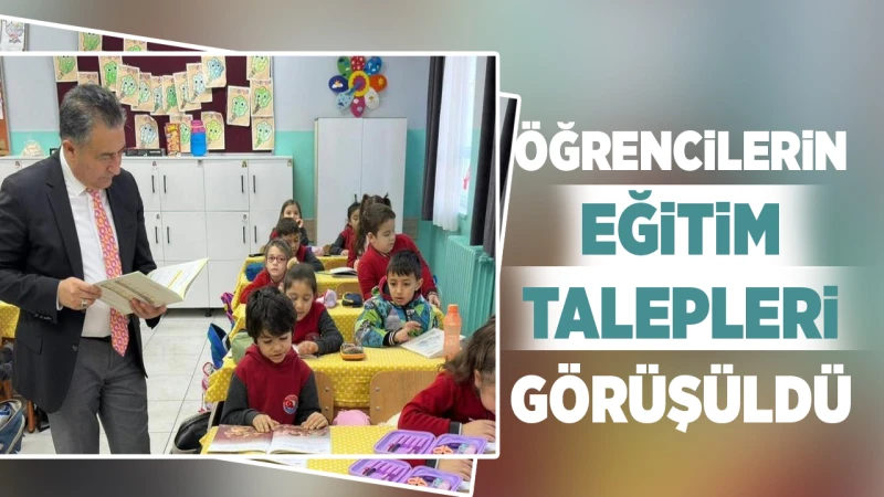 Öğrencilerin eğitim talepleri görüşüldü