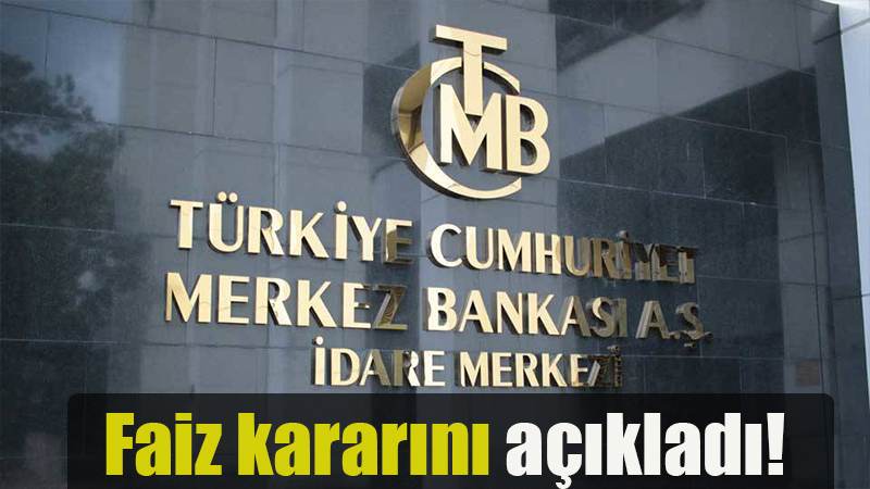 Faiz kararını açıkladı!