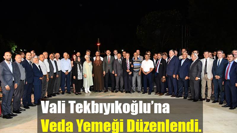 Vali Tekbıyıkoğlu'na Veda Yemeği Düzenlendi.