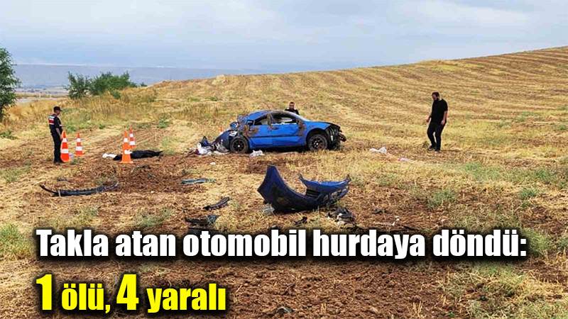 Takla atan otomobil hurdaya döndü: 1 ölü, 4 yaralı