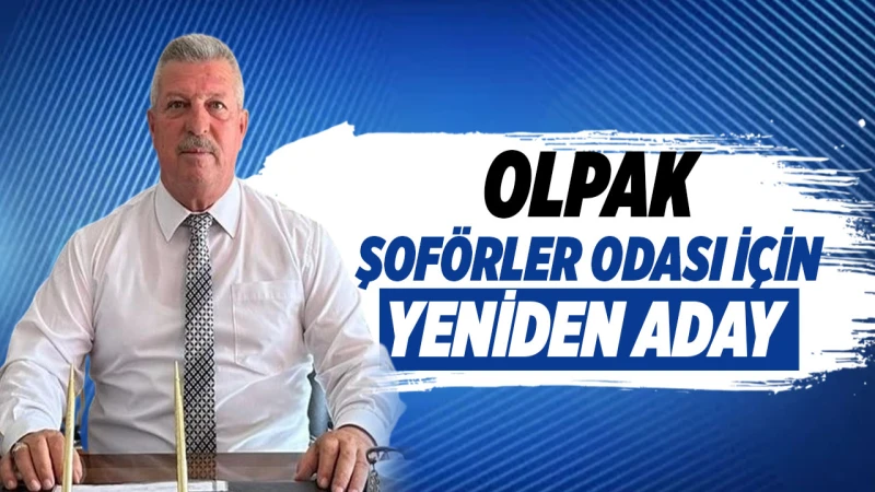Olpak, Şoförler Odası için yeniden aday