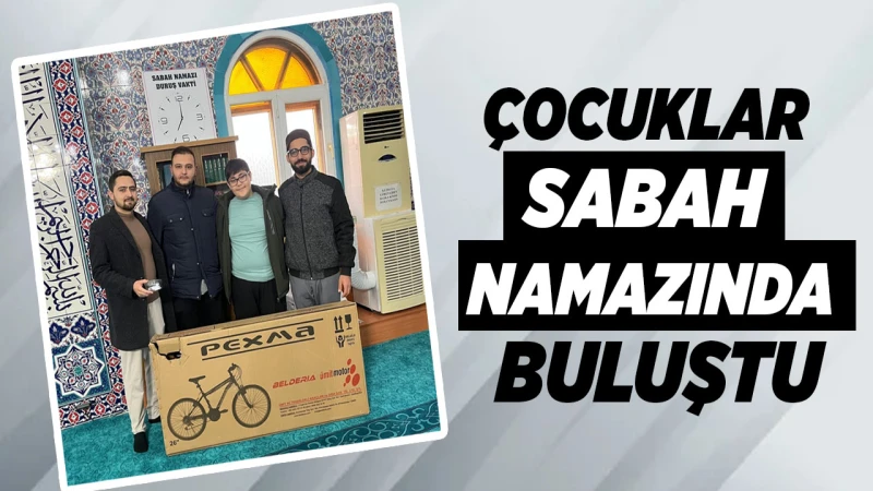 Çocuklar sabah namazında buluştu