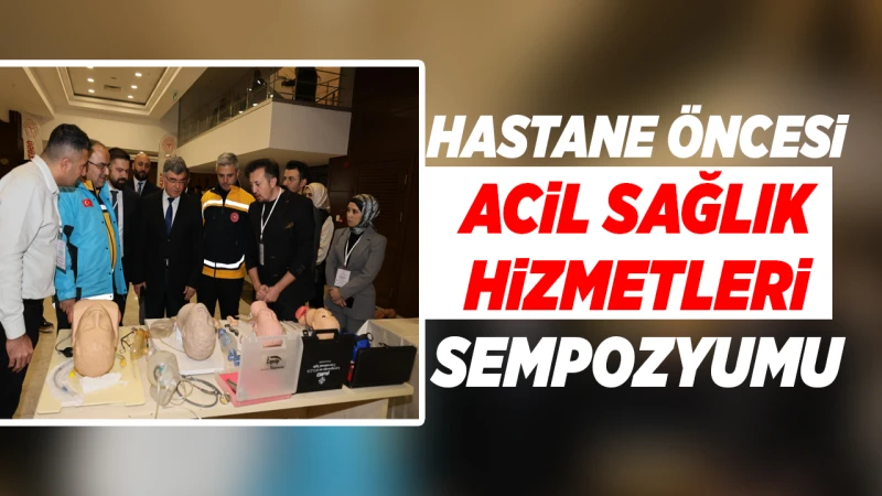 Hastane öncesi acil sağlık hizmetleri sempozyumu